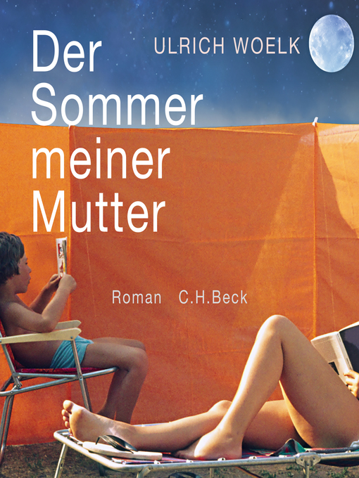 Title details for Der Sommer meiner Mutter by Ulrich Woelk - Available